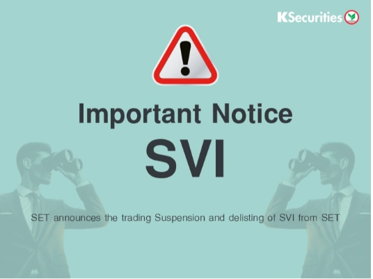 SET announces the trading Suspension and delisting of SVI from SET