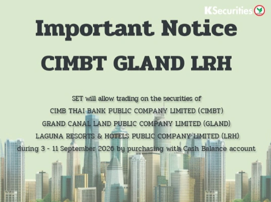 SET will allow trading on the securities of CIMBT, GLAND, LRH during 3 – 11 September 2026