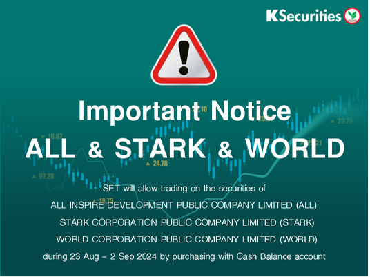 SET delists the securities of ALL STARK and WORLD from being listed securities and allows trading during August 23 - September 2, 2024
