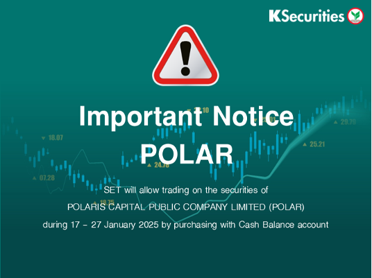 SET will allow trading on the securities of POLAR during 17 – 27 January 2025
